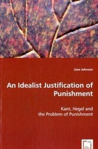 Produktbild: Johnson, J: An Idealist Justification of Punishment