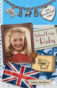 Produktbild: Our Australian Girl: School Days for Ruby (Book 3)