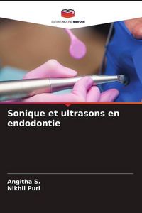 Produktbild: Sonique et ultrasons en endodontie