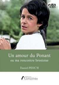 Produktbild: Un amour du Ponant ou ma rencontre brestoise