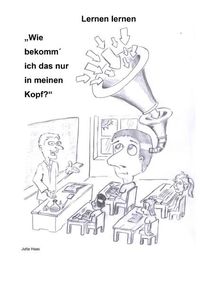 Produktbild: Lernen lernen - "Wie behomm' ich das nur in meinen Kopf?"