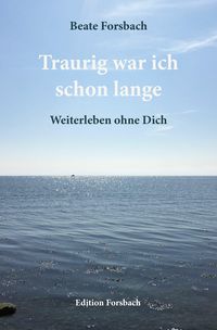 Produktbild: Traurig war ich schon lange