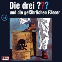 Produktbild: Folge 48: Die drei ??? und die gef&auml;hrlichen F&auml;sser
