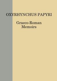 Produktbild: The Oxyrhynchus Papyri. Volume LXXXII