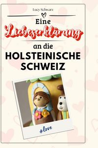 Produktbild: Eine Liebeserkl&auml;rung an die holsteinische Schweiz