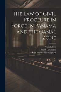 Produktbild: The law of Civil Proceure in Force in Panama and the Canal Zone