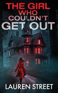 Produktbild: The Girl Who Couldn't Get Out