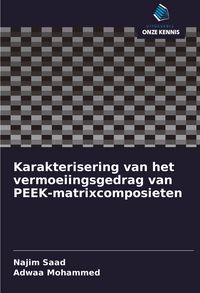Produktbild: Karakterisering van het vermoeiingsgedrag van PEEK-matrixcomposieten