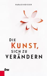 Produktbild: Die Kunst, sich zu ver&auml;ndern