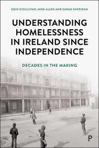 Produktbild: Understanding Homelessness in Ireland Since Independence
