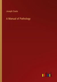 Produktbild: A Manual of Pathology