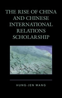 Produktbild: Rise of China and Chinese International Relations Scholarship