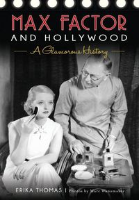 Produktbild: Max Factor and Hollywood