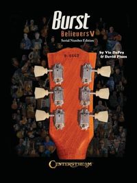 Produktbild: Burst Believers V: Serial Number Edition - The Holy Grail of Electric Guitars