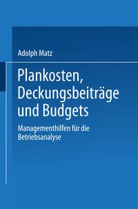 Produktbild: Plankosten, Deckungsbeitr&auml;ge und Budgets