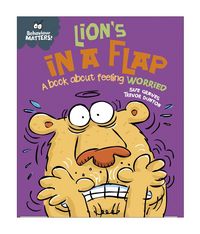Produktbild: Behaviour Matters: Lion's in a Flap - A book about feeling worried