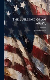Produktbild: The Building of an Army;