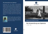 Produktbild: Die Verwandlung von Ajaokuta