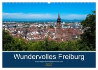 Produktbild: Wundervolles Freiburg (Wandkalender 2027 DIN A2 quer), CALVENDO Monatskalender
