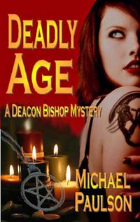 Produktbild: Deadly Age: A Deacon Bishop Mystery (Deacon Bishop Mysteries, #3)