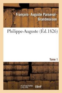 Produktbild: Philippe-Auguste. Tome 1