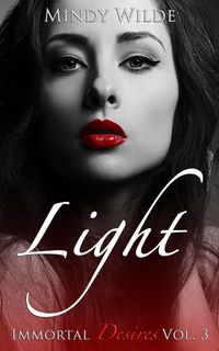Produktbild: Light (Immortal Desires, #3)