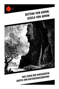 Produktbild: Das Leben der Hochgr&auml;fin Gritta von Rattenzuhausbeiuns
