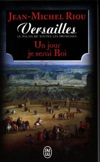 Produktbild: Versailles, le palais de toutes les promesses