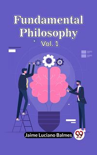 Produktbild: Fundamental Philosophy Vol. 1