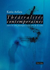 Produktbild: Th&eacute;&acirc;tralit&eacute;s contemporaines