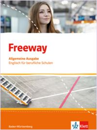 Produktbild: Freeway. Englisch f&uuml;r berufliche Schulen. Ausgabe Baden-W&uuml;rttemberg