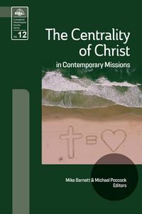 Produktbild: The Centrality of Christ in Contemporary Missions