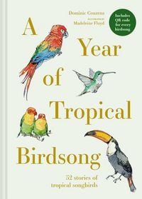 Produktbild: A Year of Tropical Birdsong