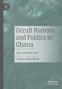 Produktbild: Occult Rumors and Politics in Ghana