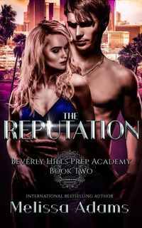 Produktbild: The Reputation (Beverly Hills Prep Academy, #2)