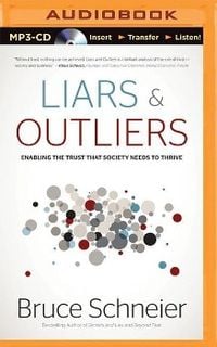 Bild vom Artikel Liars & Outliers: Enabling the Trust That Society Needs to Thrive vom Autor Bruce Schneier