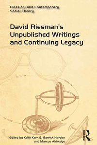 Produktbild: David Riesman's Unpublished Writings and Continuing Legacy
