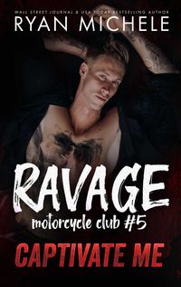 Produktbild: Captivate Me (Ravage MC#5)