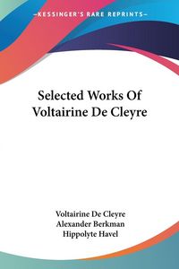 Produktbild: Selected Works Of Voltairine De Cleyre
