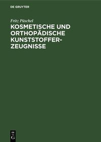 Produktbild: Kosmetische und Orthop&auml;dische Kunststofferzeugnisse