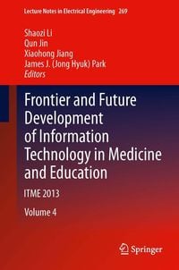 Produktbild: Frontier and Future Development of Information Technology in Medicine and Education