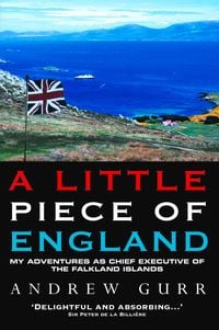 Produktbild: A Little Piece of England - My Adventures as Chief Executive of The Falkland Islands