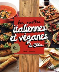 Produktbild: Les recettes italiennes et v&eacute;ganes de Chlo&eacute;