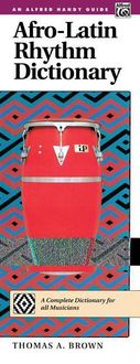 Produktbild: Brown, T: Afro-Latin Rhythm Dictionary