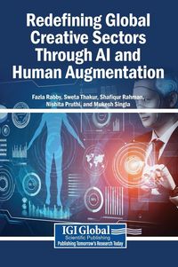 Produktbild: Redefining Global Creative Sectors Through AI and Human Augmentation