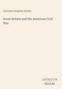 Produktbild: Great Britain and the American Civil War