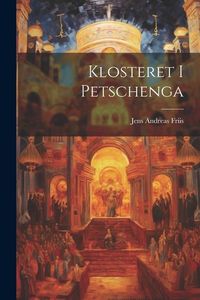 Produktbild: Klosteret I Petschenga