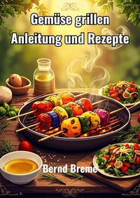 Produktbild: Gem&uuml;se grillen