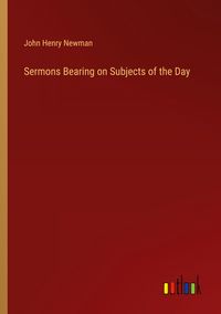 Produktbild: Sermons Bearing on Subjects of the Day