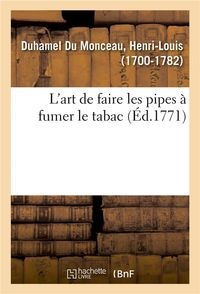 Produktbild: L'Art de Faire Les Pipes &Agrave; Fumer Le Tabac